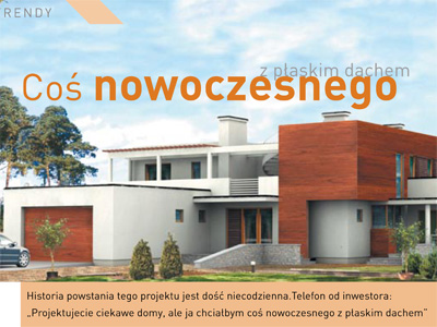 Coś nowoczesnego z płaskim dachem